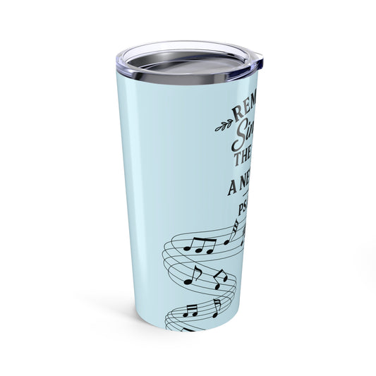 20oz Tumbler - Faith Based Scripture Psalm 96:1