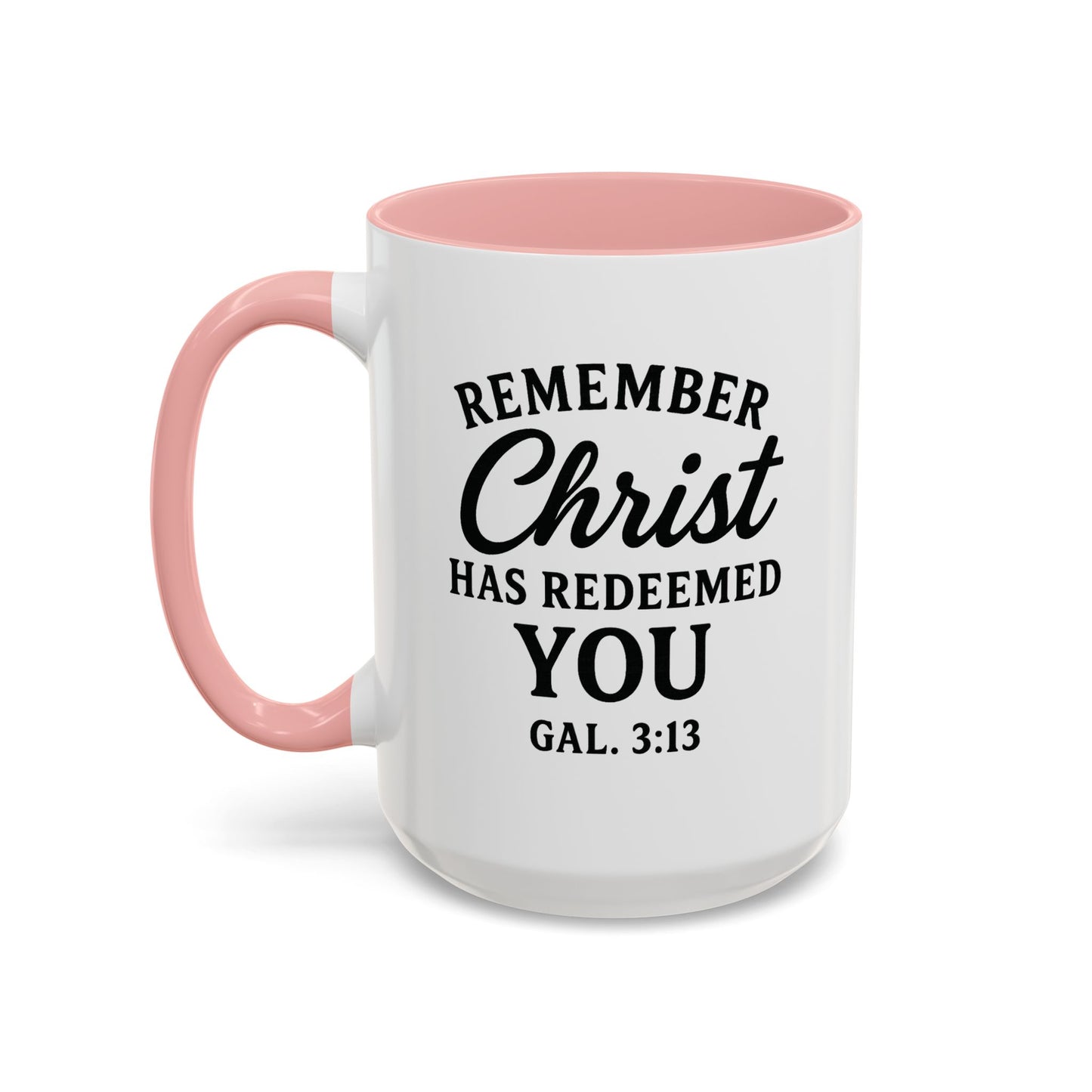 Remember Gal 3:13 Accent Coffee Mug (11, 15oz)