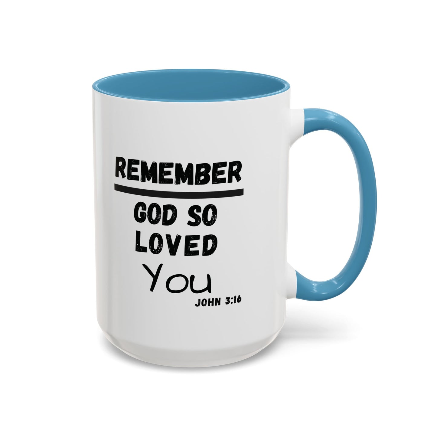 Remember Gods Love Bible Verse Accent Coffee Mug