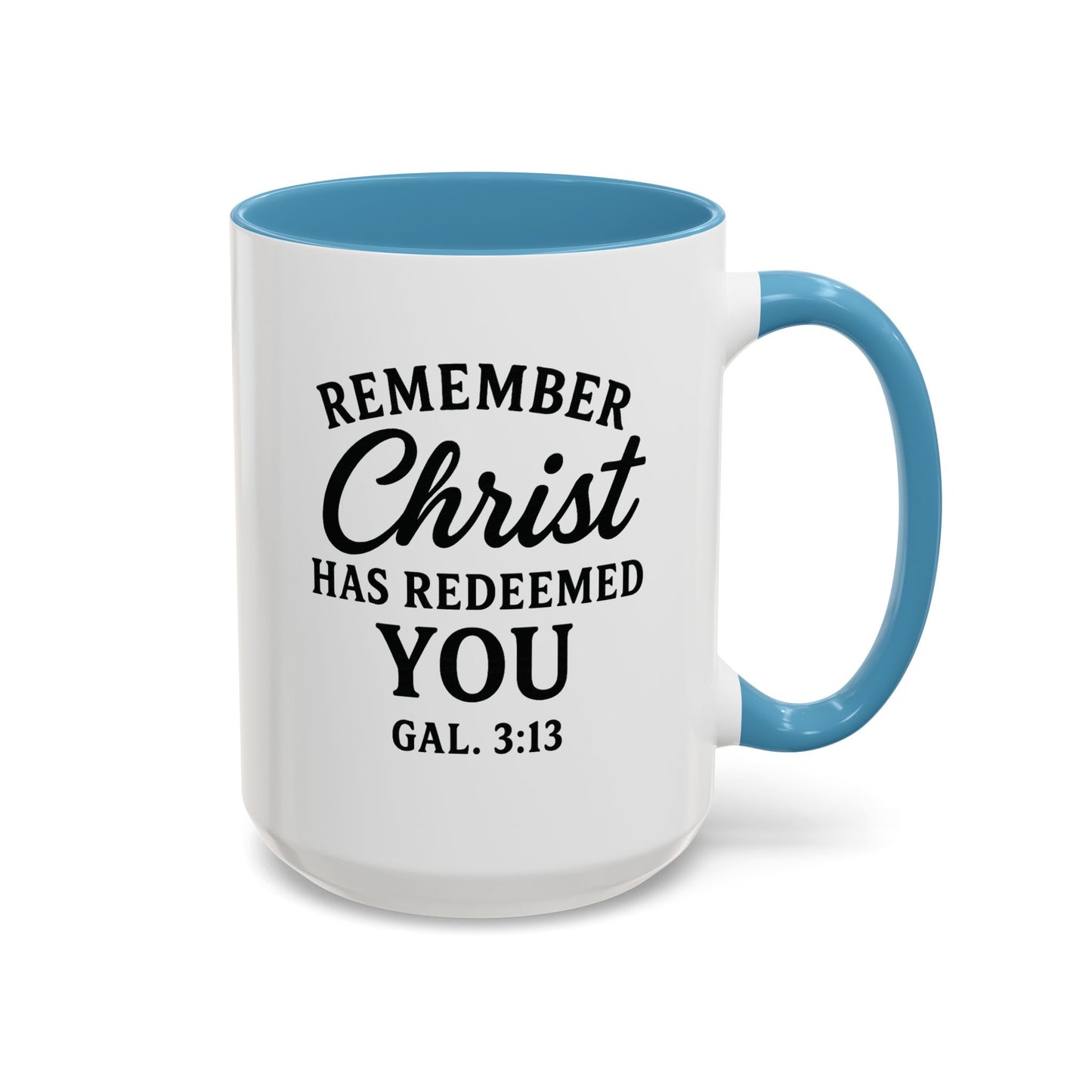 Remember Gal 3:13 Accent Coffee Mug (11, 15oz)