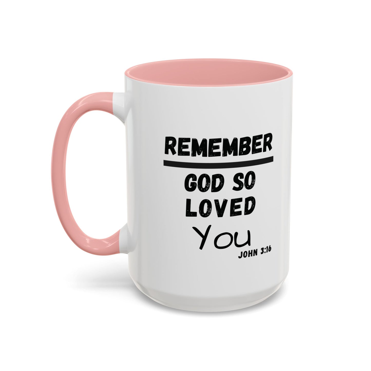 Remember Gods Love Bible Verse Accent Coffee Mug
