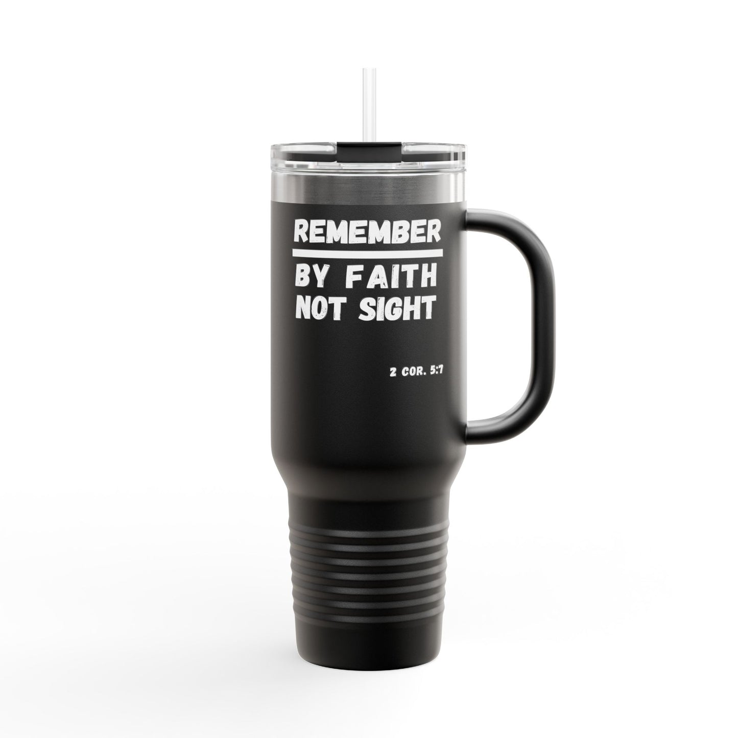 Travel Mug - 2 Corinthians 5:7 Insulated 40oz