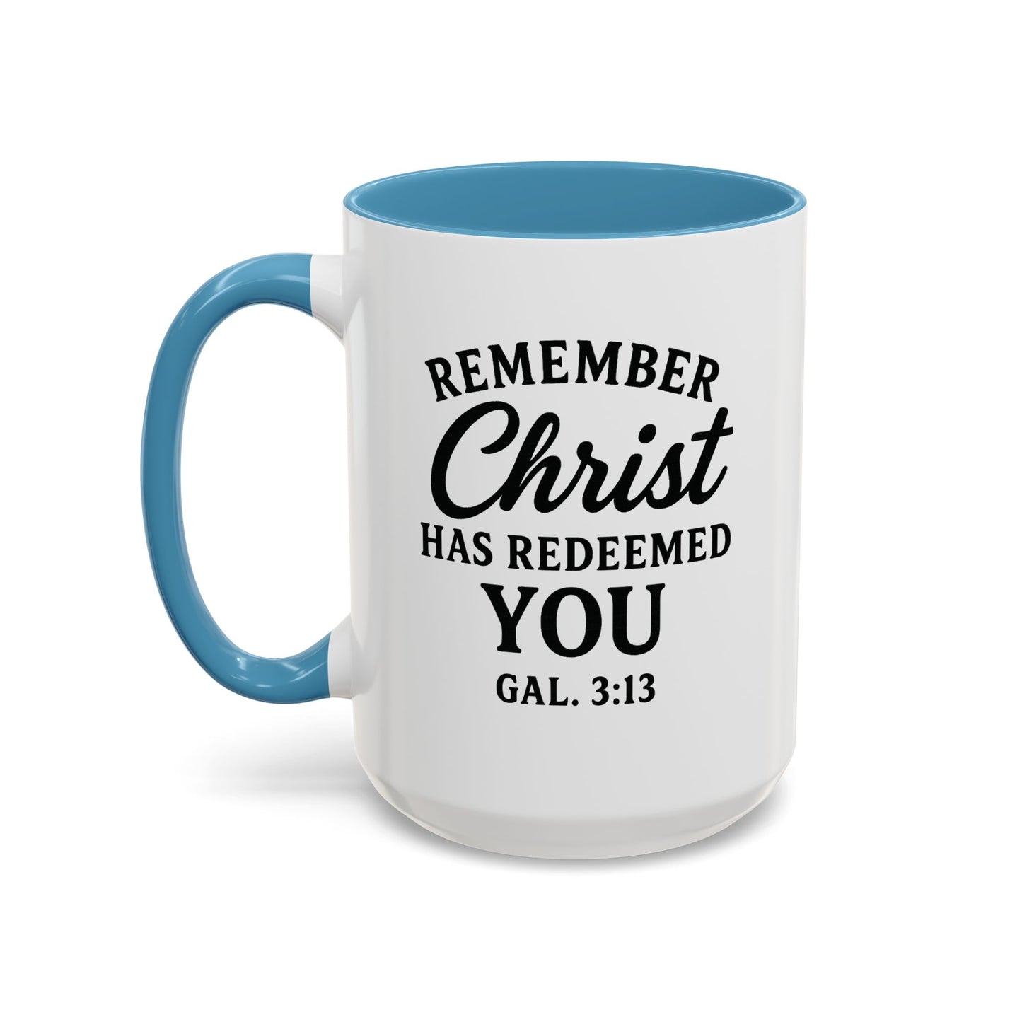Remember Gal 3:13 Accent Coffee Mug (11, 15oz)