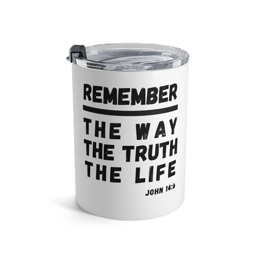 John 14:6 Drinkware Tumbler 10oz - Personalized Stainless Steel Cup for Hot and Cold Drinks