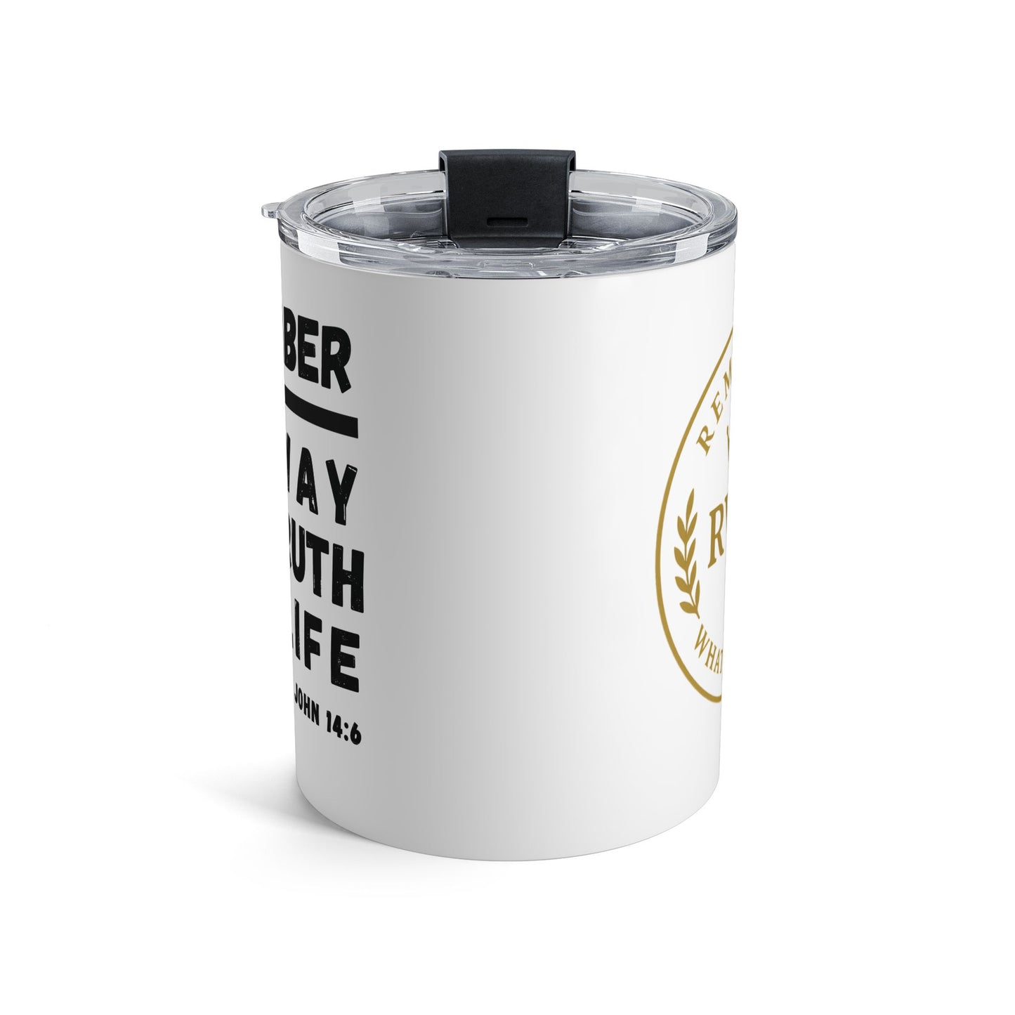 John 14:6 Drinkware Tumbler 10oz - Personalized Stainless Steel Cup for Hot and Cold Drinks